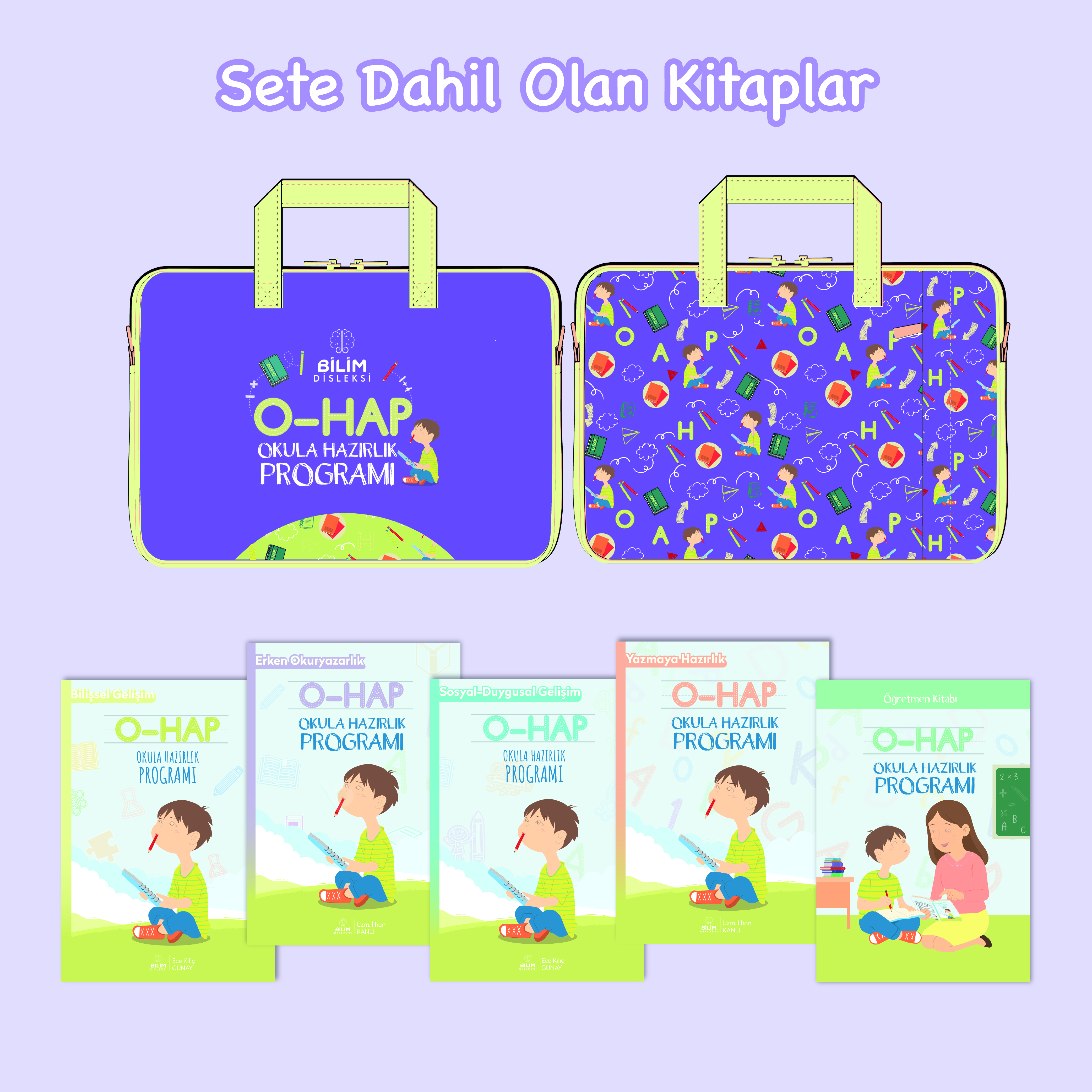 O-HAP Okula Hazırlık Programı seti: özel tasarım çanta ve sete dahil olan kitaplar — Bilişsel Gelişim, Erken Okuryazarlık, Sosyal-Duygusal Gelişim, Yazmaya Hazırlık ve Öğretmen Kitabı